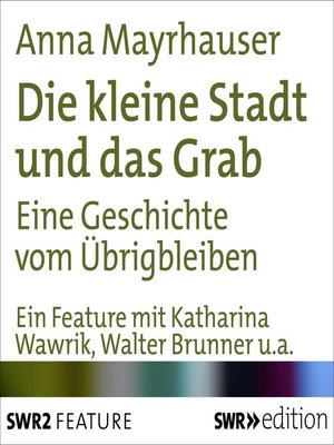 cover image of Die kleine Stadt und das Grab